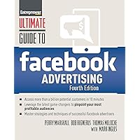 Ultimate Guide to Facebook Advertising Ultimate Guide to Facebook Advertising Paperback Kindle