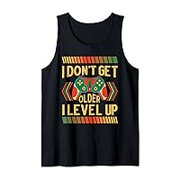 I Don't Get Older I Level Up Video Game Player Birthday Tank Top