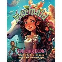 Mermaid Coloring Book: Fairy Unicorn Princess Mermaid Coloring Book: Fairy Unicorn Princess Paperback