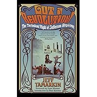 Got a Revolution!: The Turbulent Flight of Jefferson Airplane Got a Revolution!: The Turbulent Flight of Jefferson Airplane Paperback Kindle Hardcover