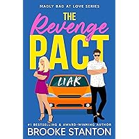 The Revenge Pact: A Sexy Enemies to Lovers Rom Com (Madly Bad at Love)