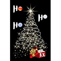Ho Ho Ho: Blank Lined Christmas Journal/Notebook Gift For A Pharmacist