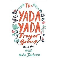 The Yada Yada Prayer Group The Yada Yada Prayer Group Kindle