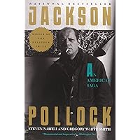 Jackson Pollock: An American Saga Jackson Pollock: An American Saga Paperback Hardcover