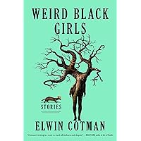 Weird Black Girls: Stories Weird Black Girls: Stories Paperback Audible Audiobook Kindle Audio CD