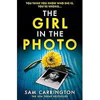 The Girl in the Photo: the unmissable gripping and twisty new crime thriller for 2023 The Girl in the Photo: the unmissable gripping and twisty new crime thriller for 2023 Kindle Audible Audiobook Paperback