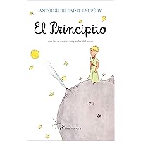 El Principito / The Little Prince (Spanish Edition) El Principito / The Little Prince (Spanish Edition) Paperback Kindle Hardcover