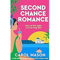 Second Chance Romance: A totally uplifting and hilarious enemies-to-lovers romantic comedy Second Chance Romance: A totally uplifting and hilarious enemies-to-lovers romantic comedy Kindle