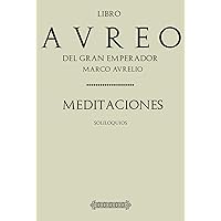 Antología Marco Aurelio: Meditaciones (Con notas) (Spanish Edition) Antología Marco Aurelio: Meditaciones (Con notas) (Spanish Edition) Kindle Paperback