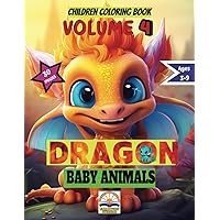 BABY ANIMAL SERIES COLORING BOOK : 30 DRAGON BABY ANIMAL , VOL 4: for kids age 3-9 years old (BABY ANIMAL COLORING BOOK FOR KIDS) BABY ANIMAL SERIES COLORING BOOK : 30 DRAGON BABY ANIMAL , VOL 4: for kids age 3-9 years old (BABY ANIMAL COLORING BOOK FOR KIDS) Paperback