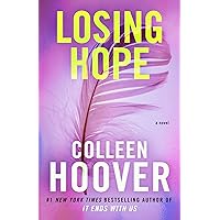 Losing Hope: A Novel (2) (Hopeless) Losing Hope: A Novel (2) (Hopeless) Paperback Audible Audiobook Kindle Hardcover Audio CD Textbook Binding