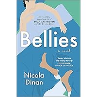 Bellies: A Novel Bellies: A Novel Hardcover Audible Audiobook Kindle Paperback Audio CD
