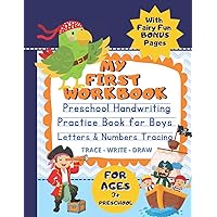 My First Workbook: Alphabet Handwriting Practice Workbook for Boys with Pirate Fun. Workbook for Kindergarteners to First Grade. Preschool Writing ... for Pre K, Kindergarten and Children Ages 3+