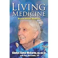 Living Medicine Living Medicine Paperback Kindle