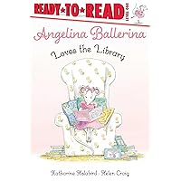 Angelina Ballerina Loves the Library: Ready-to-Read Level 1 Angelina Ballerina Loves the Library: Ready-to-Read Level 1 Paperback Kindle Hardcover
