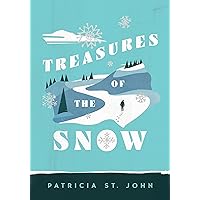 Treasures of the Snow (Patricia St John Series) Treasures of the Snow (Patricia St John Series) Paperback Audible Audiobook Kindle Hardcover