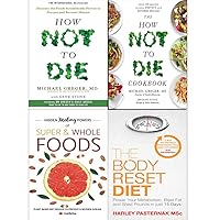 How Not to Die Cookbook, Hidden Healing Powers And Body Reset Diet 4 Books Collection Set