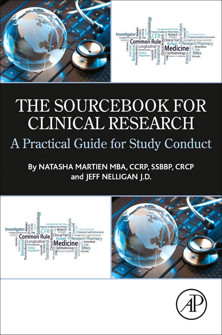 The Sourcebook for Clinical Research: A Practical Guide for Study Conduct
