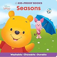 Baby Disney Winnie the Pooh - Seasons - Kid-Proof Books - Washable, Chewable, and Durable - PI Kids Baby Disney Winnie the Pooh - Seasons - Kid-Proof Books - Washable, Chewable, and Durable - PI Kids Paperback