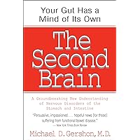 The Second Brain: A Groundbreaking New Understanding of Nervous Disorders of the Stomach and Intestine The Second Brain: A Groundbreaking New Understanding of Nervous Disorders of the Stomach and Intestine Kindle Paperback Audible Audiobook MP3 CD