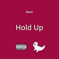 Hold Up [Explicit] Hold Up [Explicit] MP3 Music