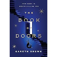 The Book of Doors: A Novel The Book of Doors: A Novel Kindle Audible Audiobook Hardcover Paperback Audio CD