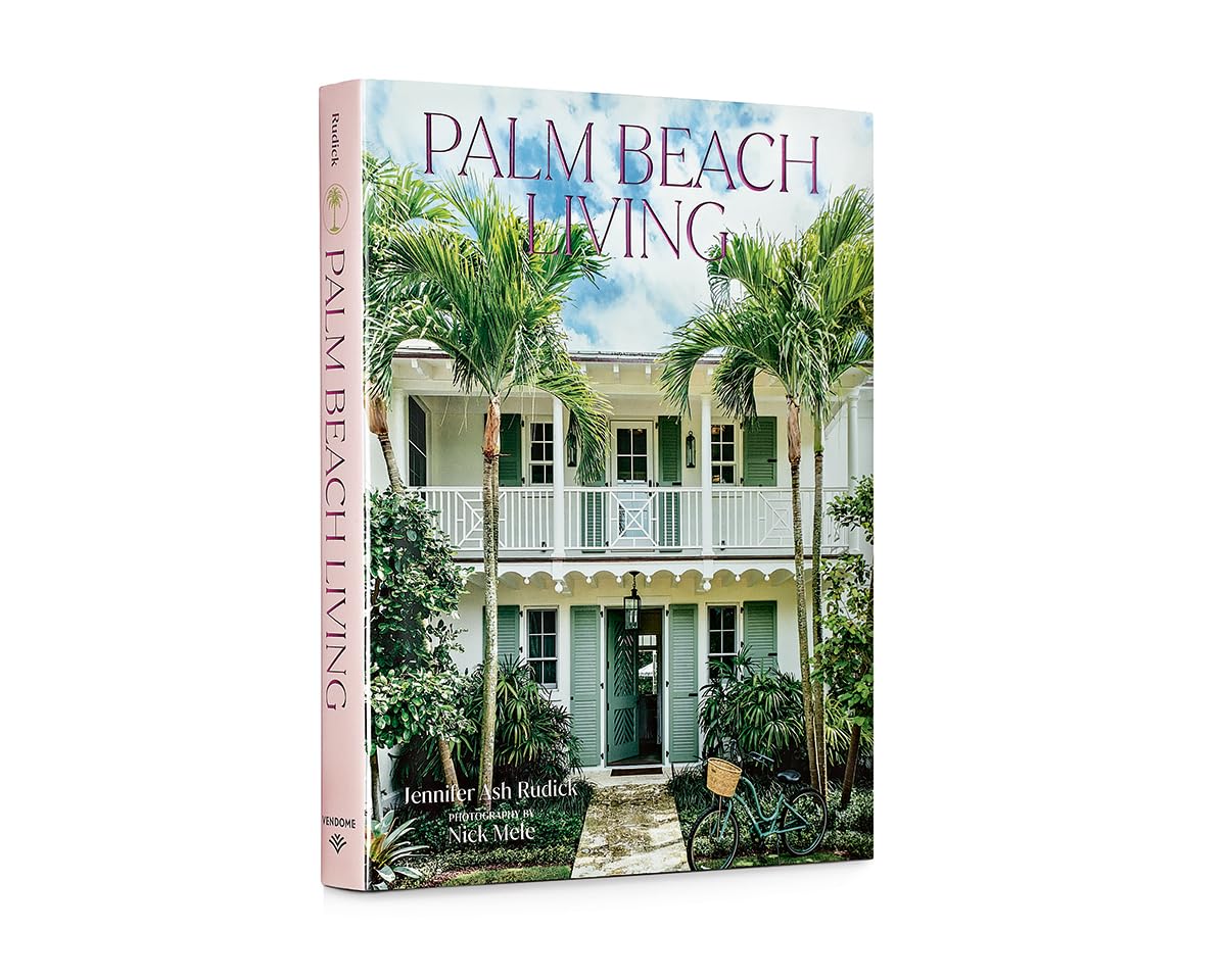 The Palm Beach Collection: Architecture, Designs, and Gardens