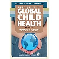 Textbook of Global Child Health, 2nd Edition Textbook of Global Child Health, 2nd Edition Hardcover