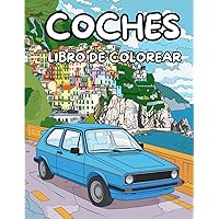 Libro de coches para colorear: Libro de coches basados en reales para colorear y para el alivio del estrés y relajación (Spanish Edition)