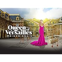 Queen of Versailles Reigns Again - Season 1