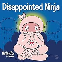 Disappointed Ninja: A Social, Emotional Children’s Book About Good Sportsmanship and Dealing with Disappointment (Ninja Life Hacks) Disappointed Ninja: A Social, Emotional Children’s Book About Good Sportsmanship and Dealing with Disappointment (Ninja Life Hacks) Paperback Kindle Audible Audiobook Hardcover