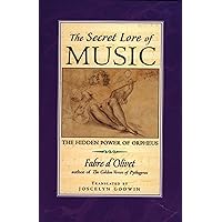 The Secret Lore of Music: The Hidden Power of Orpheus The Secret Lore of Music: The Hidden Power of Orpheus Paperback