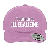 I'd Rather Be Illegalizing - Soft Dad Hat Baseball Cap