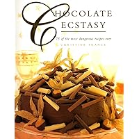 Chocolate Ecstacy Chocolate Ecstacy Hardcover Paperback