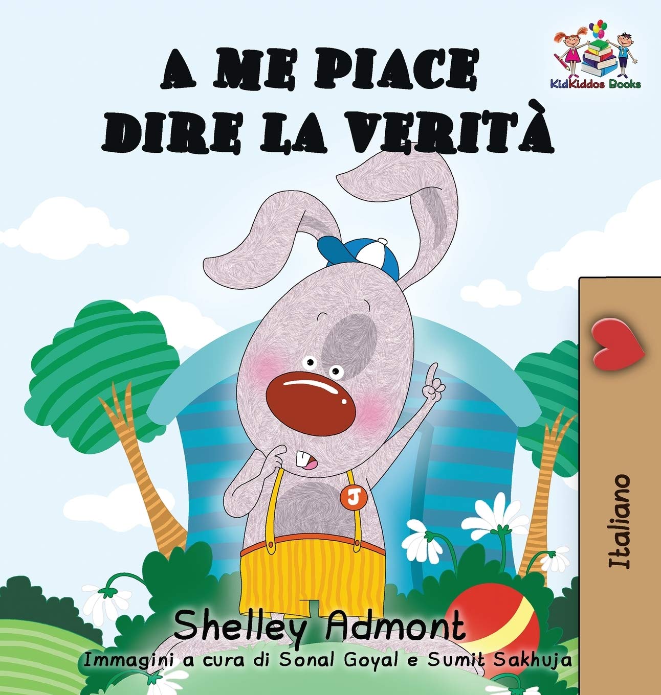 A me piace dire la verità (Italian kids books): I Love to Tell the Truth (Italian Edition) (Italian Bedtime Collection)