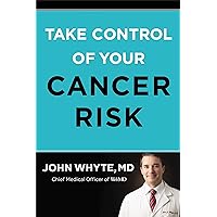 Take Control of Your Cancer Risk Take Control of Your Cancer Risk Hardcover Kindle Audible Audiobook Paperback