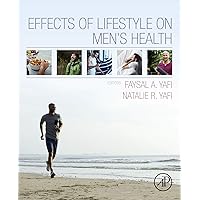Effects of Lifestyle on Men's Health Effects of Lifestyle on Men's Health Kindle Paperback