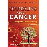 Counseling About Cancer: Strategies for Genetic Counseling Counseling About Cancer: Strategies for Genetic Counseling Paperback