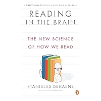 Reading in the Brain: The New Science of How We Read Reading in the Brain: The New Science of How We Read Paperback Kindle Hardcover