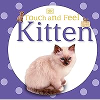 Touch and Feel: Kitten Touch and Feel: Kitten Board book Hardcover