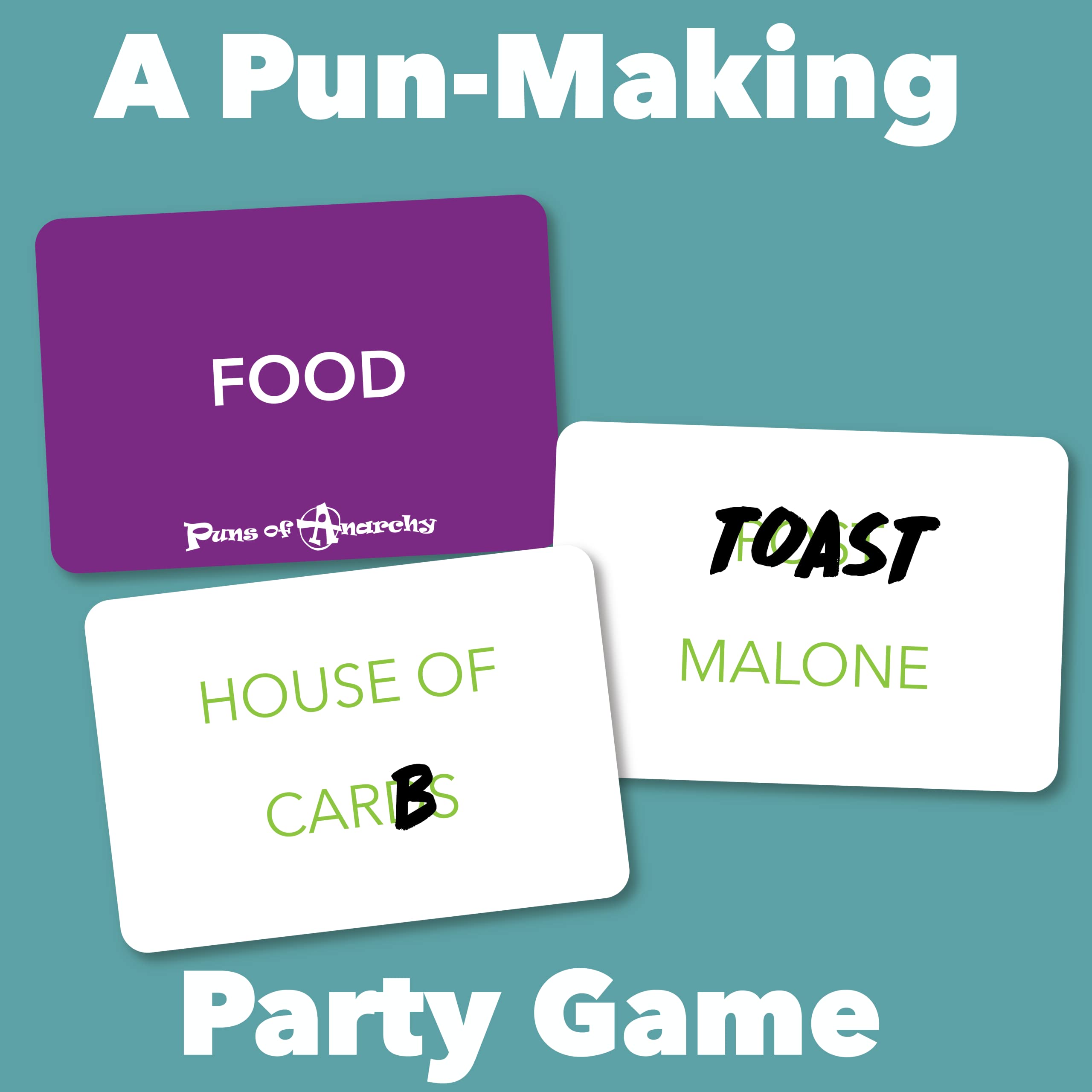 Puns of Anarchy - The Outrageous Pun-Making Game - No Bands, Movies, or Famous Things are Safe from Becoming Hilarious Wordplay Game for Creative People