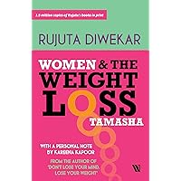Women And The Weight Loss Tamasha Women And The Weight Loss Tamasha Kindle Paperback Audible Audiobook MP3 CD