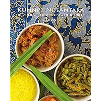 Kuliner Nusantara - de culinaire Indonesische keuken: Java (Dutch Edition) Kuliner Nusantara - de culinaire Indonesische keuken: Java (Dutch Edition) Kindle Paperback