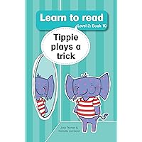 Learn to Read (L2 Big Book 10): Tippie plays a trick (Learn to Read (L2 Big Book)) (Afrikaans Edition)