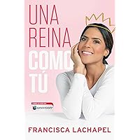 Una reina como tú (Atria Espanol) (Spanish Edition) Una reina como tú (Atria Espanol) (Spanish Edition) Kindle Paperback