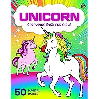 Unicorn Colouring Book for Girls: 50 Pretty Unicorns for Children Aged 5-12+ (Colouring Books for Children)