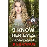 I Know Her Eyes (Jack Nolan Detective Mysteries)