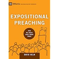 Expositional Preaching: How We Speak God's Word Today (Building Healthy Churches) Expositional Preaching: How We Speak God's Word Today (Building Healthy Churches) Hardcover Kindle Audible Audiobook Audio CD