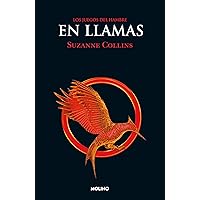 En llamas / Catching Fire (Juegos del Hambre) (Spanish Edition) En llamas / Catching Fire (Juegos del Hambre) (Spanish Edition) Paperback Kindle Hardcover Mass Market Paperback Audio CD