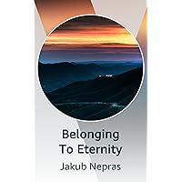 Belonging To Eternity